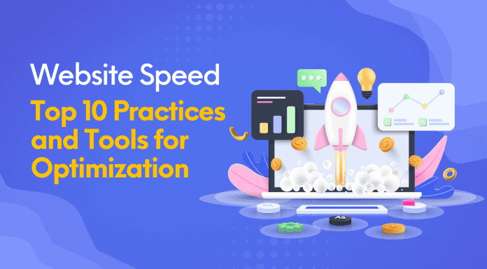 Enhancing Website Speed: Top 10 Practices and Tools for Optimization Website Speed